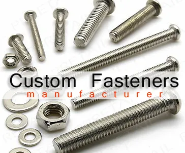 custom fasteners manufacturer